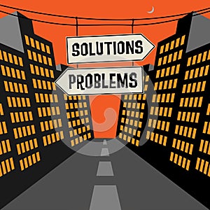 Road sign with opposite arrows and text Solutions - Problems