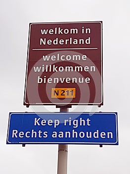 Road sign for people who enters the Netherlands from the ferry from England to welcome and for the right position on the roads.