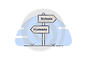 Road sign pointing towards the 4th industrial revolution. Signboards pointing towards 2 concepts, humans and robots