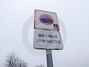 Road sign prohibiting parking. Max 20 min