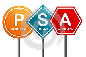 Road sign with PSA Professional Services Administration word photo
