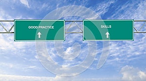 Road sign to good practice and skills