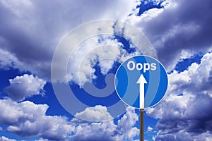 Road sign with warning inscription oops