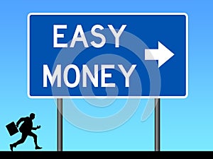 Road to easy money
