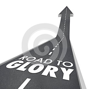 Road to Glory Words Fame Celebrity VIP Famous Legendary Performance