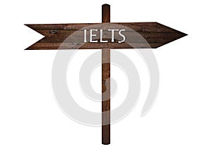 Road to IELTS text on Brown Wooden Road Sign.