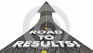 Road to Results Outcome Effective Work Project Road 3d Illustration