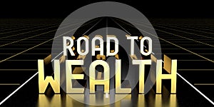 Road to wealth concept, road - 3D rendering