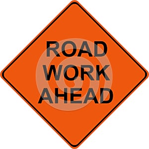 Road Work ahead warning sign