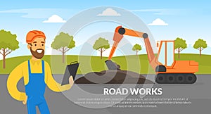 Road Works Banner, Construction Worker in Overalls and Excavator Construction Machinery Vector Illustration