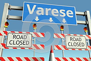 Roadblocks near Varese road sign. Coronavirus disease quarantine or lockdown in Italy conceptual 3D rendering