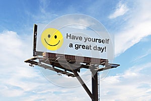 Roadside billboard with admonition to have great day photo
