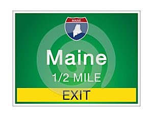 Roadway sign Welcome to Signage on the highway in american style Providing Maine state information and maps On the green