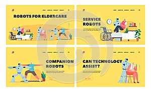 Robots for Eldercare Landing Page Template Set. Cyborg Help Old People, Mechanical Caregiver Assist to Disabled Seniors