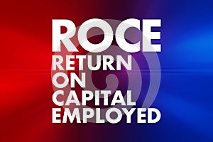 ROCE - Return On Capital Employed acronym, business concept background