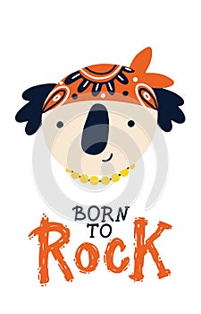 Rock Koala postcard - born to rock. Vector cartoon character in rock accessories and a cool bandana on his head. Isolate