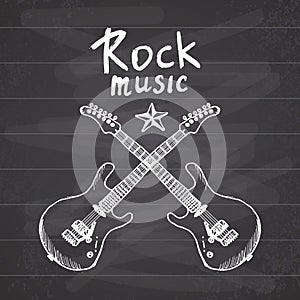 Rock Music Hand drawn sketch crosed guitars, vector illustration on chalkboard