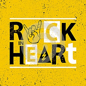 Rock poster. Rock in heart sign.Rock Slogan graphic for t shirt