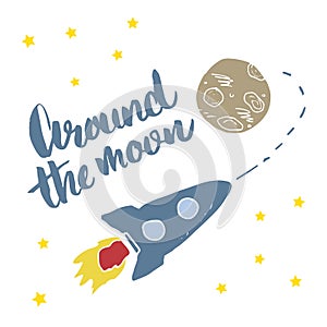 Rocket hand drawn sketch with lettering around the moon, T-shirt print design for kids vector iillustration