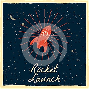 Rocket launch startup rocket retro poster with vintage colors and grunge effect. Vector, illustration, isolated