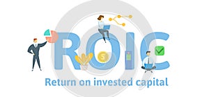 ROIC, Return on Invested Capital. Concept with people, letters and icons. Flat vector illustration. Isolated on white