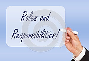 Roles and responsibilities !