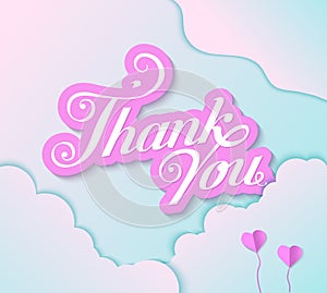 Romantic card with handwritten text thank you. Pastel colors, paper style. Pink Inscription in the clouds with hearts.