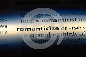 romanticize