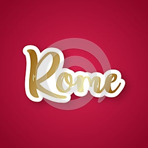 Rome, the Eternal City - hand drawn lettering phrase.