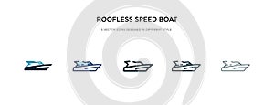 Roofless speed boat icon in different style vector illustration. two colored and black roofless speed boat vector icons designed