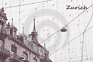 Roofs of Zurich, Switzerland with wire ner in vintage tone with note. Diagona view on old building with copy space. Architecture.