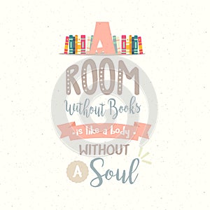 A room without book body without soul vector quotes reading