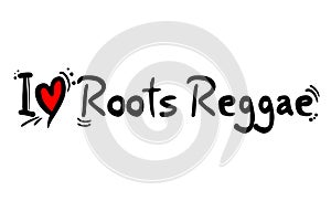 Roots Reggae music style love