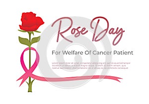 Rose day background for welfare of cancer patient with red flower and pink ribbon