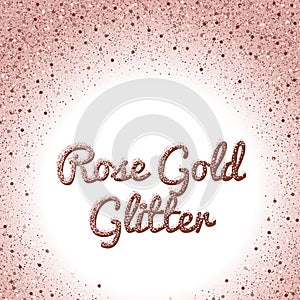 Rose gold glitter background. Pink golden sparkling frame. Round confetti