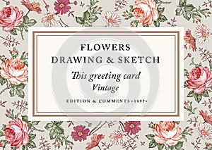 Roses, chamomile. Frame label card. Vector Illustration. Beautiful baroque flowers. Drawing, engraving. Floral. Wallpaper.