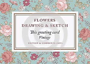 Roses, chamomile. Frame label card. Vector Illustration. Beautiful baroque flowers. Drawing, engraving. Floral.