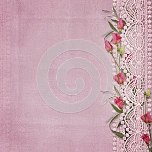 Roses and lace on vintage pink background. Greeting card