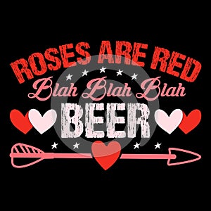 Roses Are Red Blah Beer, 14 February typography design