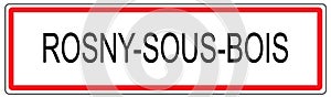 Rosny sous Bois city traffic sign illustration in France