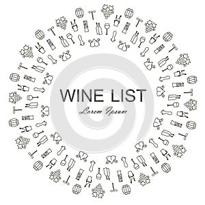 Round background for Wine list, Lorem Ipsum. Monochrome bottles, grapes, corkscrews, wine leafs, glasses, cellars, tastings