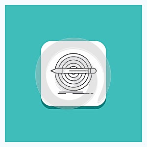 Round Button for Design, goal, pencil, set, target Line icon Turquoise Background