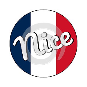 Round button Icon of national flag of France with red, white and blue colors and inscription of city name: Nice in