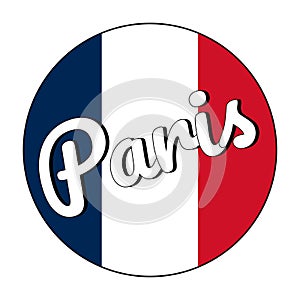 Round button Icon of national flag of France with red, white and blue colors and inscription of city name: Paris in