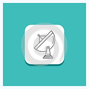 Round Button for satellite, antenna, radar, space, dish Line icon Turquoise Background
