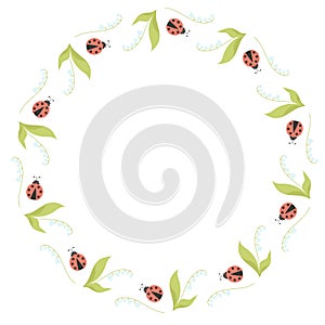 Round frame with May lilies of the valley with leaves and ladybugs. Vector illustration. Beautiful Spring card