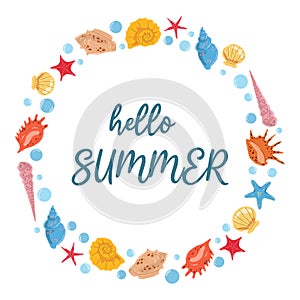 Round frame with text Hello summer and colorful seashells, starfishes, mollusk, bubbles