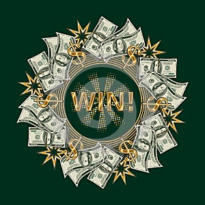 Round money frame for win with 100 US dollar bills