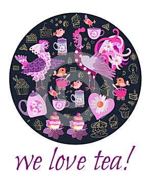 Round pattern with chickens family, teapot, cups of tea, pastry and flowers and text `We love tea!`.