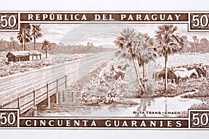 Route 9 - Ruta Transchaco from Paraguayan money photo